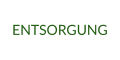 ENTSORGUNG