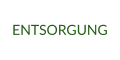 ENTSORGUNG